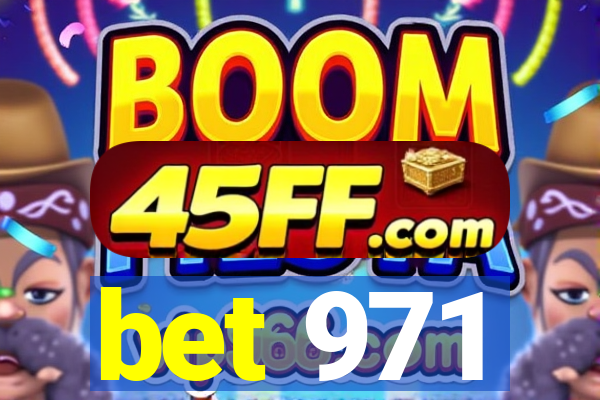 bet 971